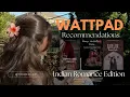 Best Indian Romance WATTPAD RECOMMENDATIONS