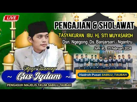 Download MP3 #LIVE GUS IQDAM \u0026 HADRAH PUSAT // 23 Februari 2024 // Dsn. Ngegong  Ds. Banjarsari - Ngantru