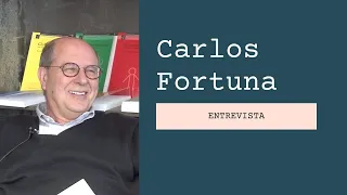 Entrevista com Carlos Fortuna  (10/01/2020)