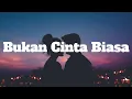 Download Lagu Happy Asmara - Bukan Cinta Biasa - Diriku Hanya Insan Biasa (Cover) Lirik