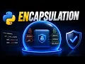 Python Encapsulation Explained Public Protected Private Members OOPs Part 4