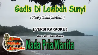 Download GADIS DI LEMBAH SUNYI / HENGKY BLACK BROTHER / VERSI KARAOKE / ARR. ZET.Bawotong MP3