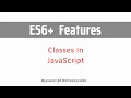 Classes in JavaScript ES6 ES6 Features JavaScript Tutorial In Hindi