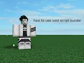 how to use scripts on voidacity s script builder void script builder