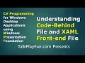 CSharp Understanding Code-behind File and XAML Front-end File