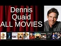 ALL Dennis Quaid Movies Ranked by Score Critics Fans