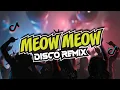 DJ MEOW MEOW TIKTOK VIRAL DISCO CJAM REMIX