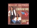 Lagu Bellamy Brothers - Crossfire
