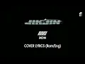 iKON - Jikjin Cover Lyrics (Rom/Eng)