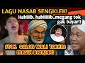 LAGU NASAB SENGKLEK TERBARU!!HABIIB..HABIiiib! MEG3NG TOK GAK BAYAR!