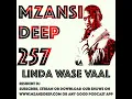 Download Lagu MZANSI DEEP 257 Linda Wase Vaal - Soulful House