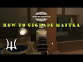 HOW TO UPGRADE YOUR MANTRA DEEP WOKEN