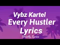 Vybz Kartel - Every Hustler Lyrics | Strictly Lyrics