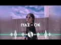 Lagu Dj Paling Adem! - Iyaz - OK  (Remix)