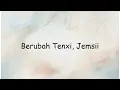 Download Lagu Berubah Tenxi, Jemsii | Lyrics Video