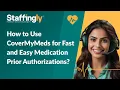 How to Use Cover My Meds for Fast and Easy Medication Prior Authorizations