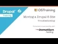 Moving a Drupal 8 Site Lesson 5 Troubleshooting