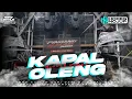 Download Lagu YANG KALIAN CARI‼️ DJ KAPAL OLENG STYLE MIDDLE KRUEK | HOREG NOJUP FT AEP RIBORN