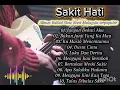 Download Lagu Album Patah Dan Sakit Hati - Ballad Slow Rock Malaysia Terpopuler 2025