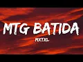 MXTXL - MTG BATIDA