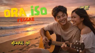 ora iso miqbal ga reggae version lyric video 