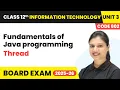 Thread - Fundamentals of Java programming Class 12 IT Unit 3 Code 802 Part B CBSE 2025-26