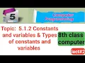 Variables and constants types of variables and constants 8th class computer 2020