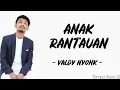 Download Lagu Anak Rantauan - Valdy Nyonk (Lirik Lagu)