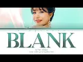 Download Lagu Jo Yuri 'Blank' Lyrics (조유리 Blank 가사) (Color Coded Lyrics)