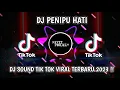Download Lagu DJ SEBAGAI PENIPU HATI KAU TELAH GAGAL||DJ PENIPU HATI VIRAL TIK TOK TERBARU YANG KALIAN CARI !!!