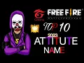 Free Fire 2023 Top 10 Attitute Nickname free fire nick name