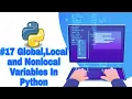 Python Tutorial for Beginner Global Local and Nonlocal Variables In Python