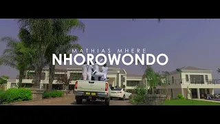 mathias mhere nhorowondo official video