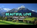 Download Lagu Justin Bieber - Beautiful Love (Free Fire) [Lyrics]