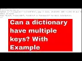 Can a Dictionary Have Multiple Keys Displaying the Dictionary Data
