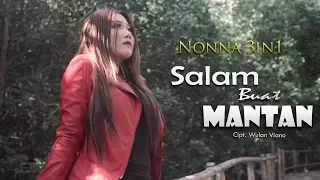 Lirik Lagu Salam Buat Mantan - Nonna 3in1