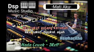 Download Mati aku karaoke dangdut koplo || Karaoke koplo mati aku (nada wanita) dsp music studio MP3