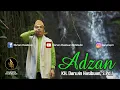 Download Lagu ADZAN TERBARU H DARWIN HASIBUAN | ADZAN TERBAIK 2021