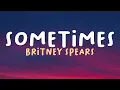 Download Lagu Sometimes - Britney Spears (Lyrics)