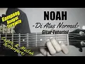 Download Lagu (Gitar Tutorial) NOAH - Di Atas Normal |Mudah \u0026 Cepat dimengerti untuk pemula