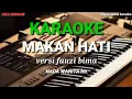 KARAOKE DANGDUT MAKAN HATI VERSI FAUZI BIMA NADA WANITA Fm