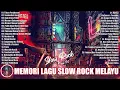 Download Lagu LAGU JIWANG ROCK 90AN SLOW ROCK MALAYSIA | ROCK KAPAK TERBAIK SEPANJANG ZAMAN