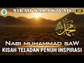 Lagu Kisah Inspiratif Rasulullah SAW‼️ Teladan Sepanjang Zaman.