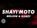 Download Lagu Mellow \u0026 Sleazy - Shayi'Moto (Lyrics) ft. Scotts Maphuma, Mr Pilato, Seemah \u0026 Yanda Woods