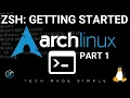 Arch Linux Getting Started With ZSH
