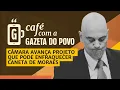 Download Lagu NOTÍCIAS DA MANHÃ: Projeto que diminui poder de ministros do STF avança na Câmara |CAFÉ COM A GAZETA