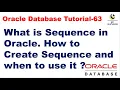 What is Sequence in Oracle How to Create Sequence and when to use it Oracle Database Tutorial