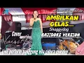 Lagu AMBILKAN GELAS ( Shaggydog) LIVE PERFORM PANGGUNG LARAS AYU #viralltiktok #bajidorversion #larasayu 