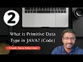 Java Interview Questions Answers - 2 Primitive Data Type Code