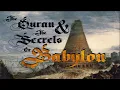 Download Lagu The Qur'an and the Secrets of Babylon